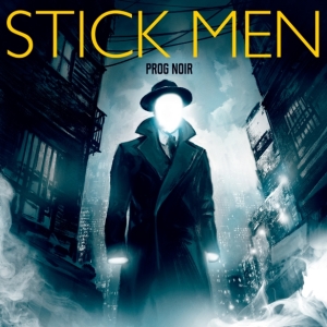 Stick-Men-Prog-Noir med res